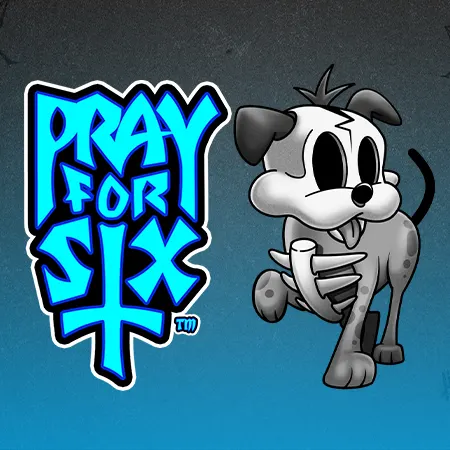 Pray for Six