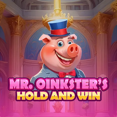 Mr. Oinksters Hold and Win