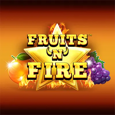 Fruits'n'Fire