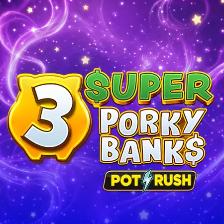 3 Super Porky Banks