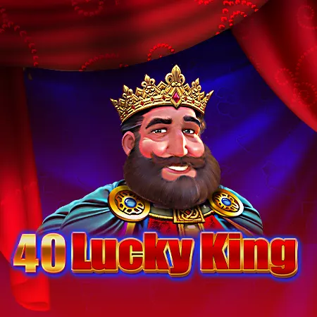 40 Lucky King