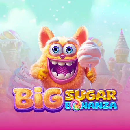 Big Sugar Bonanza
