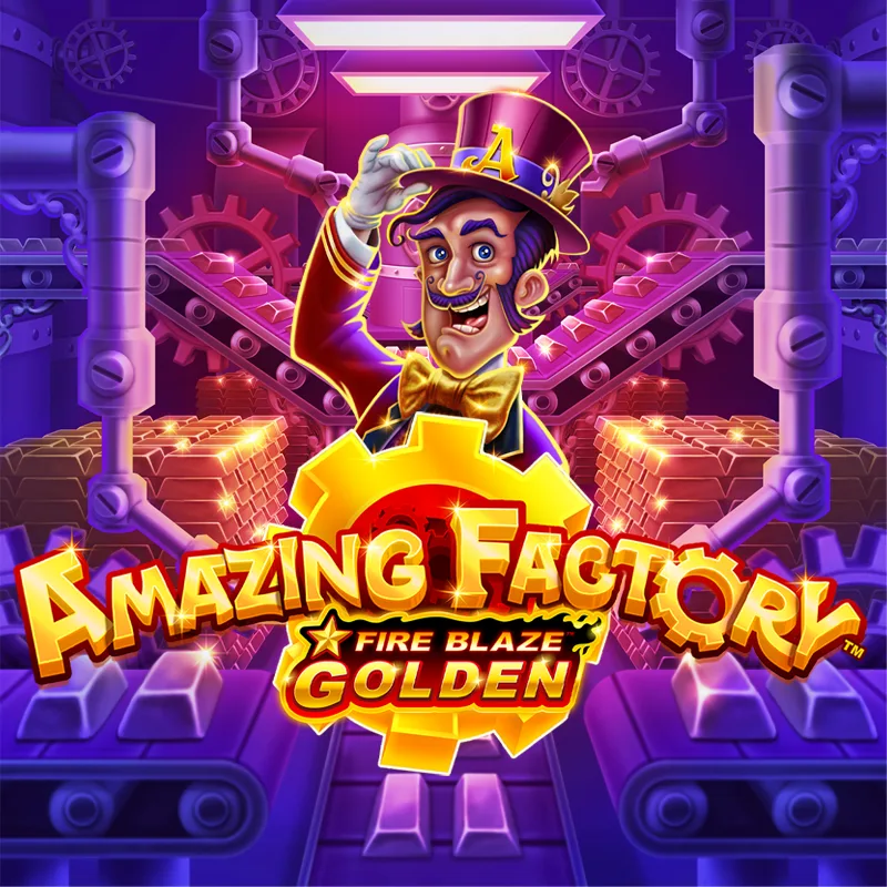 Fire Blaze Golden: Amazing Factory