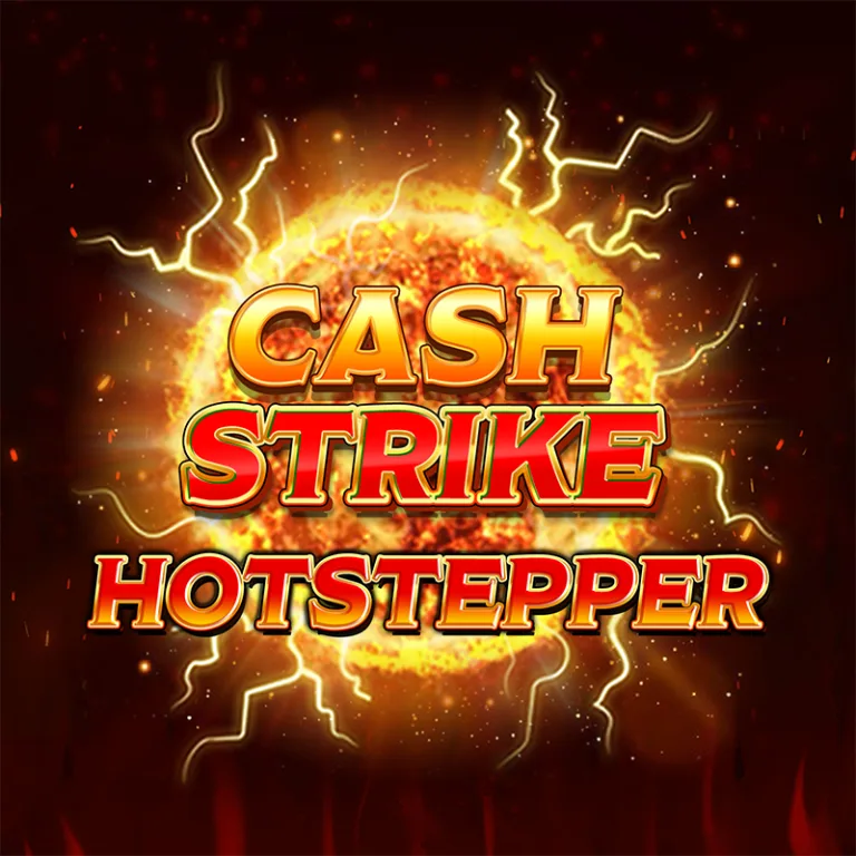 Cash Strike Hotstepper