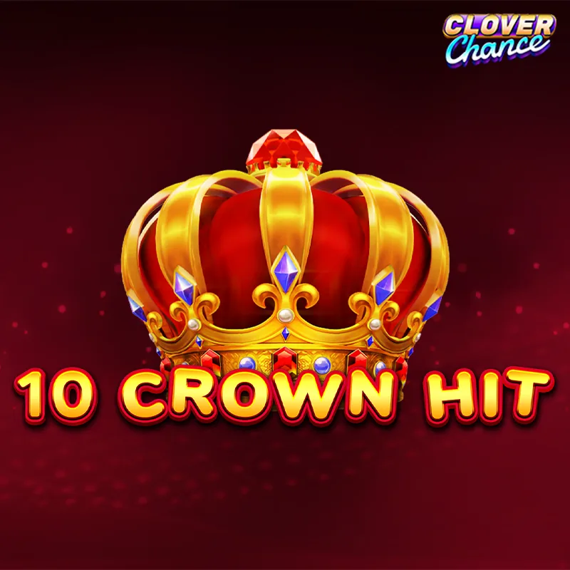 10 Crown Hit