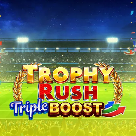 Trophy Rush Triple Boost