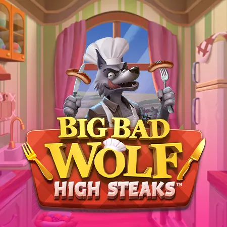 Big Bad Wolf: High Steaks™