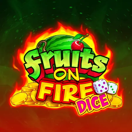 Fruits on Fire Dice