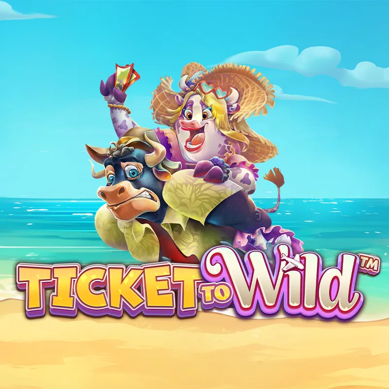 Ticket to Wild™