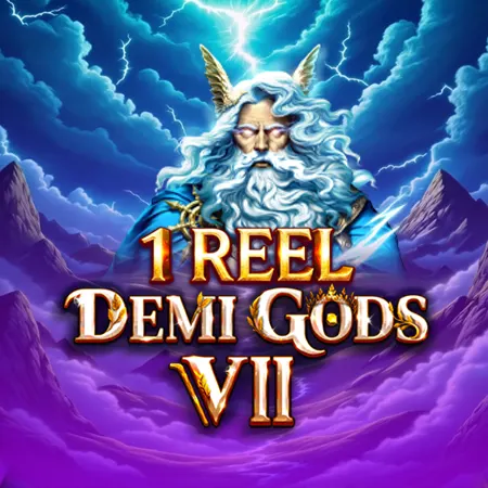 1 Reel - Demi Gods VII