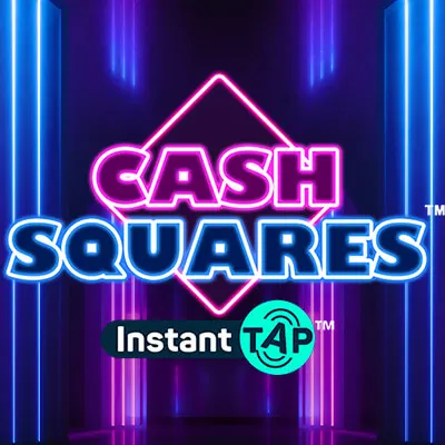 Cash Squares Instant Tap