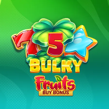 Bulky Fruits Buy Bonus