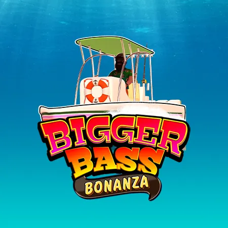 Bigger Bass Bonanza™