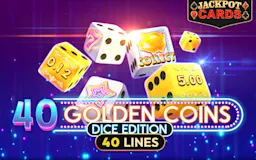 Spil 40 Golden Coins Dice Edition på Madisoncasino.be online kasino
