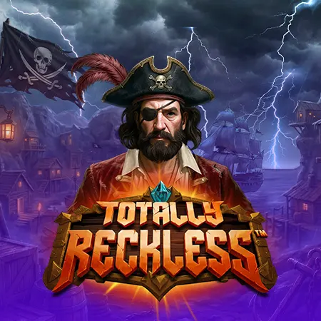 Totally Reckless™