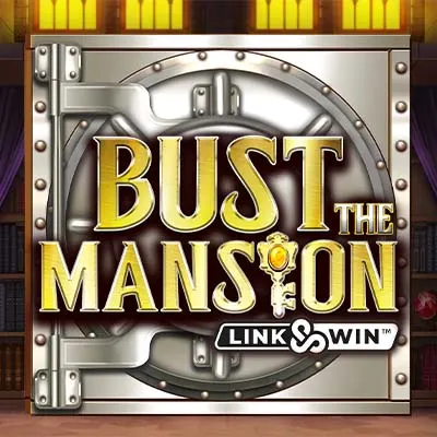 Bust The Mansion