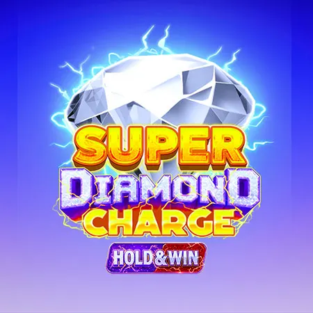 Super Diamond Charge Hold and Win