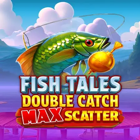 Fish Tales: Double Catch Max Scatter
