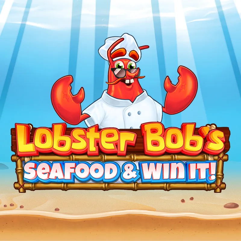 Lobster Bob’s Sea Food and Win It