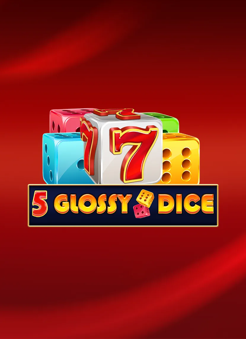 Speel 5 Glossy Dice op Madisoncasino.be online casino