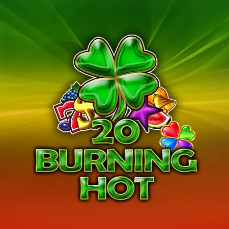20 Burning Hot Clover Chance