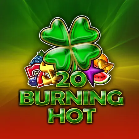 20 Burning Hot Clover Chance