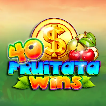 40 Fruitata Wins