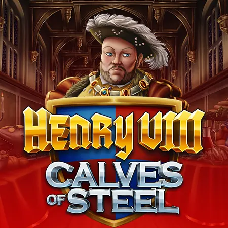 Henry VIII Calves of Steel