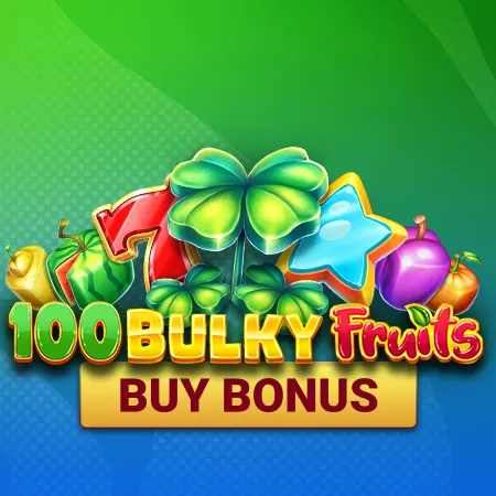 100 Bulky Fruits Buy Bonus