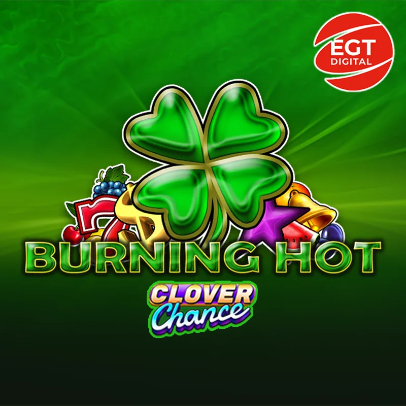 Burning Hot Clover Chance