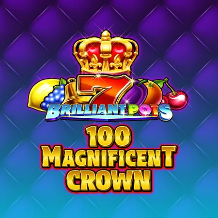 Brilliant Pots - 100 Magnificent Crown