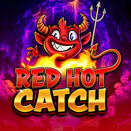 Red Hot Catch