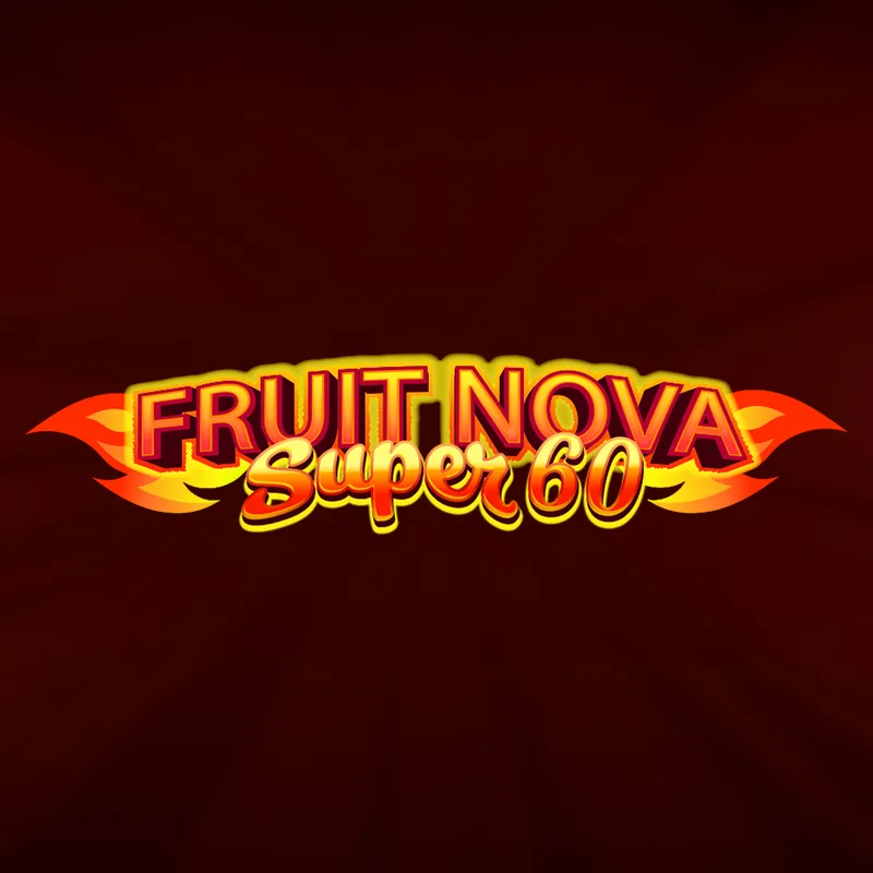 Fruit Super Nova 60