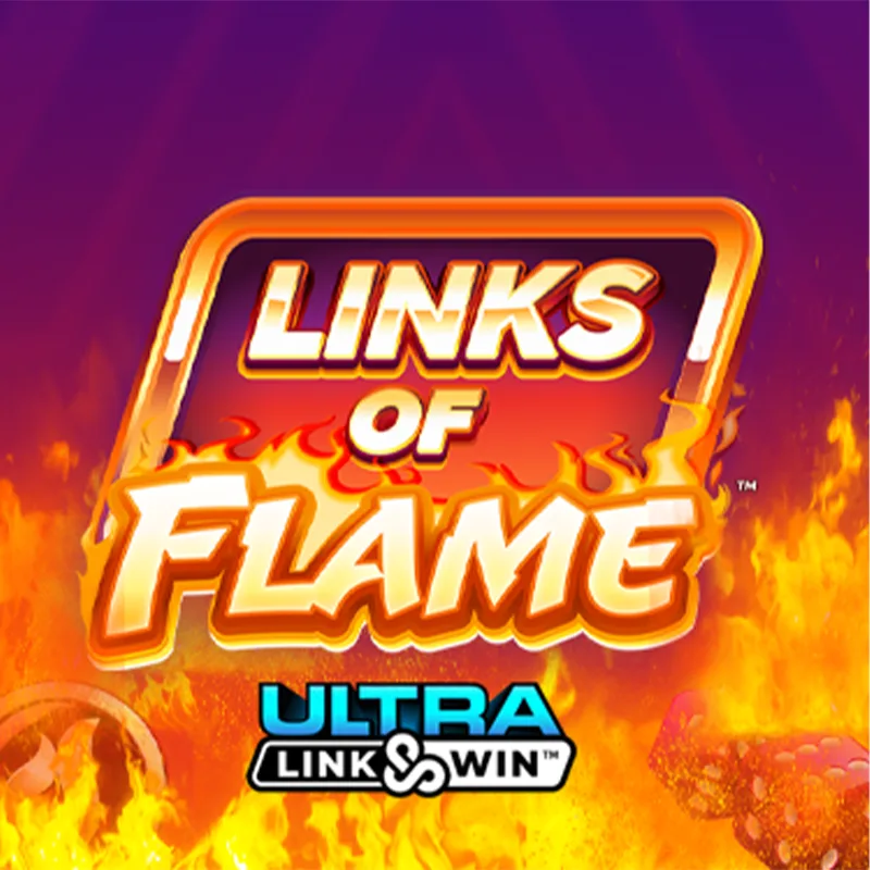 Links of Flame™
