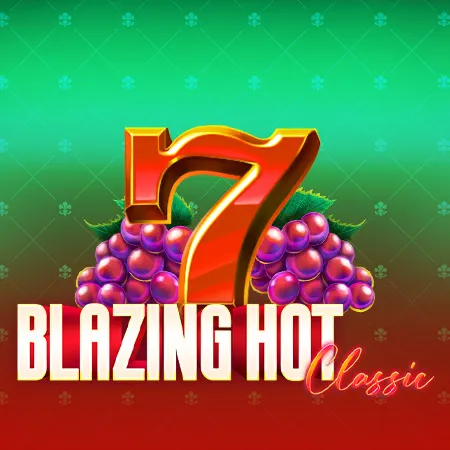 Blazing Hot Classic