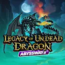 Play Legacy of Undead Dragon ABYSSWAYS on Starcasino.nl online casino