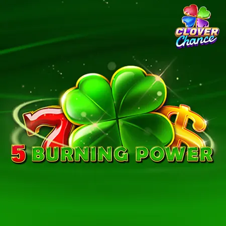 5 Burning Power Clover Chance