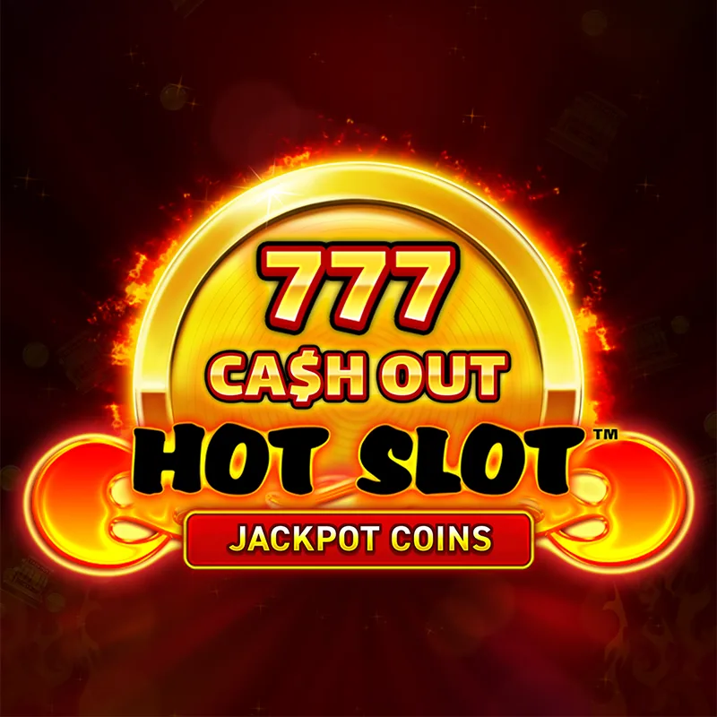 Hot Slot™: 777 Cash Out