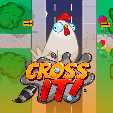 Cross it!