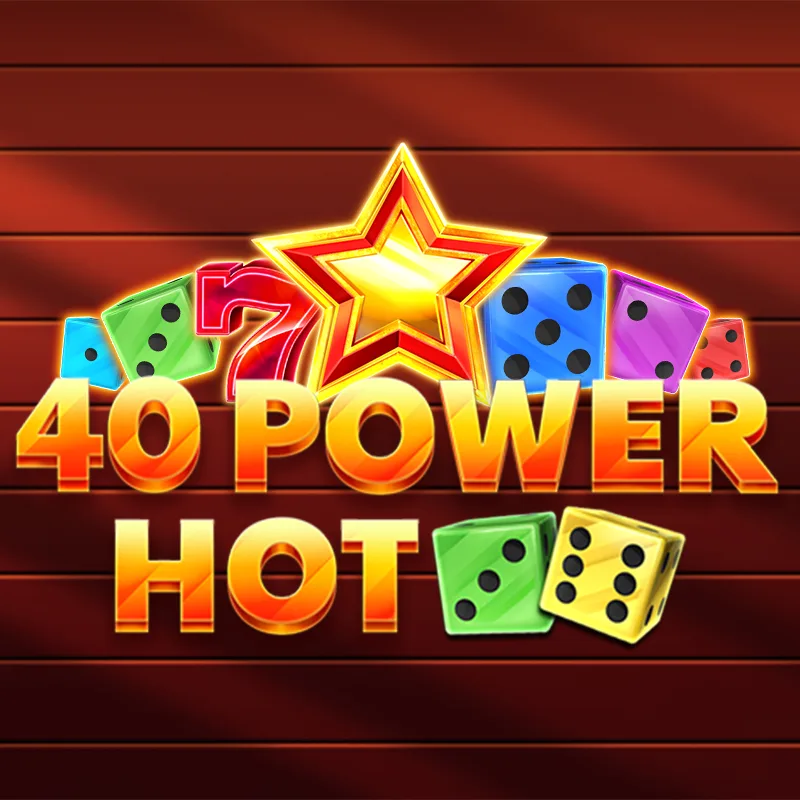 40 Power Hot Dice