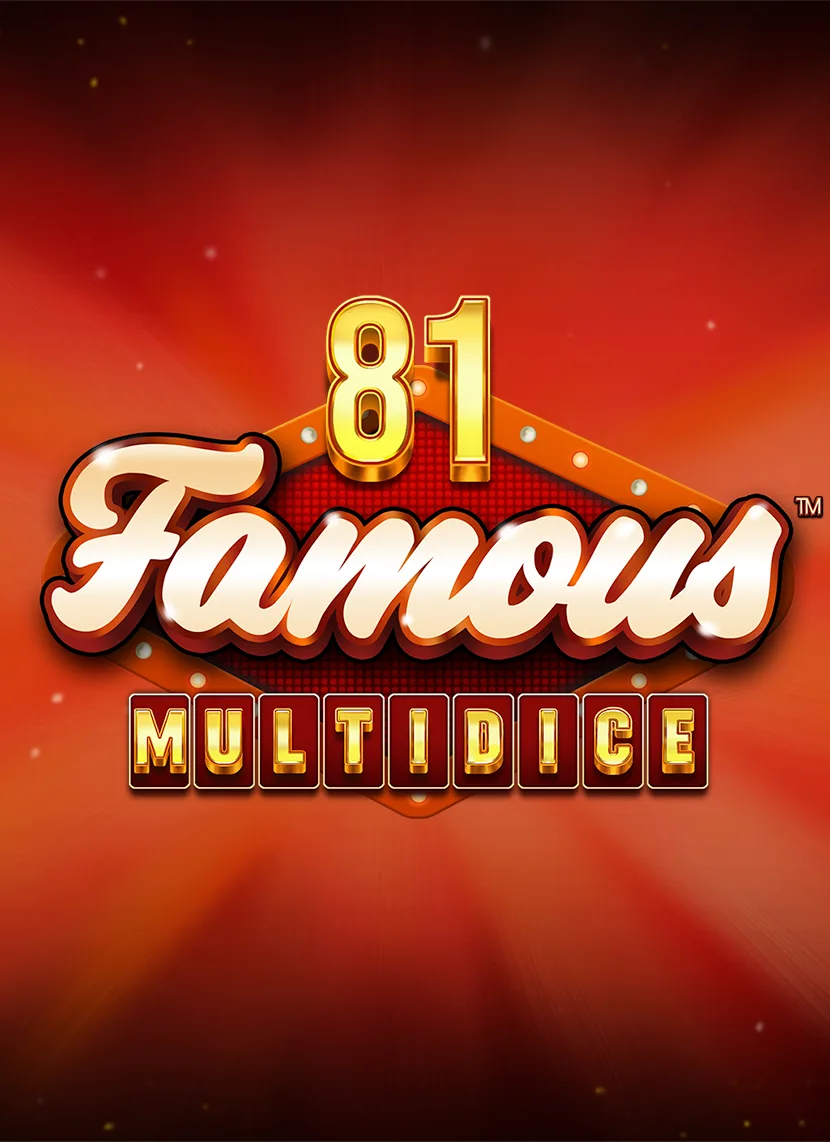 Play 81 Famous Multidice on Starcasinodice.be online casino