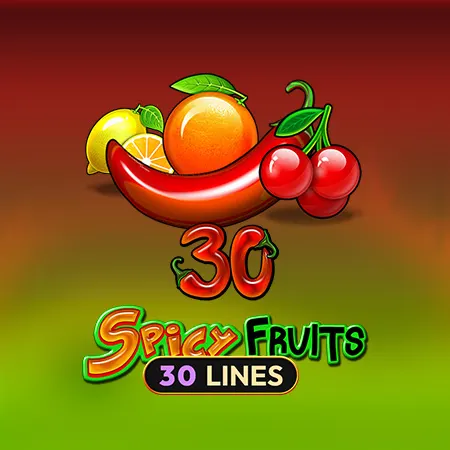 30 Spicy Fruits