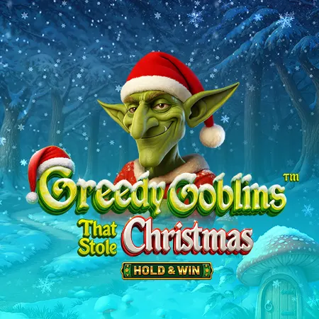 Greedy Goblins That Stole Christmas - Hold & Win™