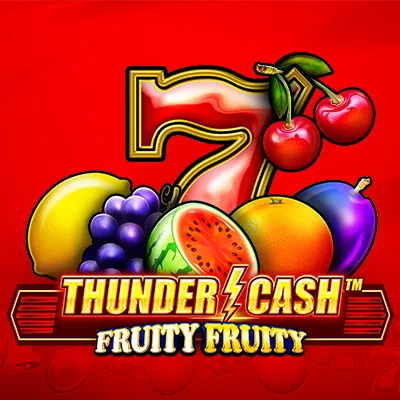 Thunder Cash™ - Fruity Fruity