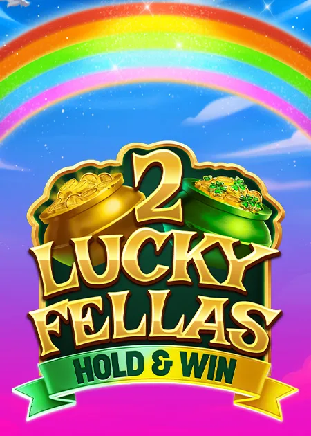 Play 2 Lucky Fellas: Hold & Win on Starcasino.be online casino