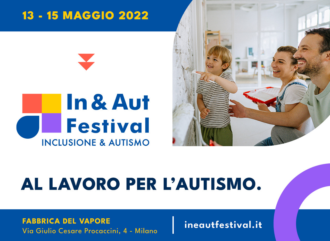 Locandina  In&Out Festival Autismo - Fabbrica del Vapore Milano, maggio 2022