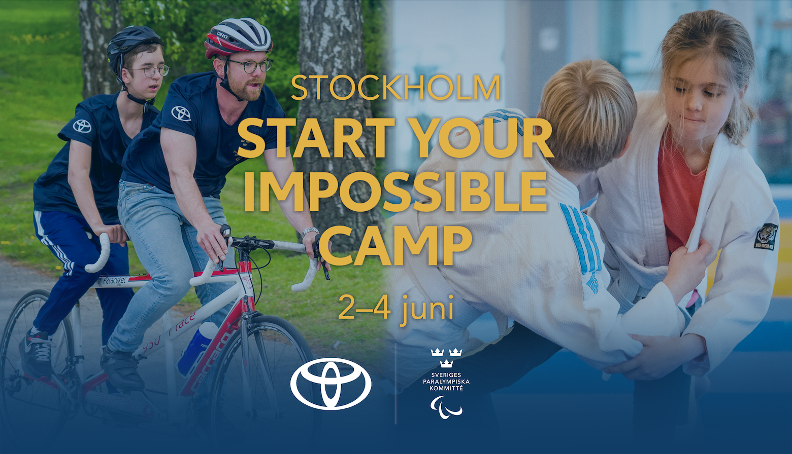 Montage med en bild på tandemcykling och en bild på barn som kör judo. Ett blått filter ligger över fotona och mitt i bilden står texten Start Your Impossible Camp Stockholm 2–4 juni.