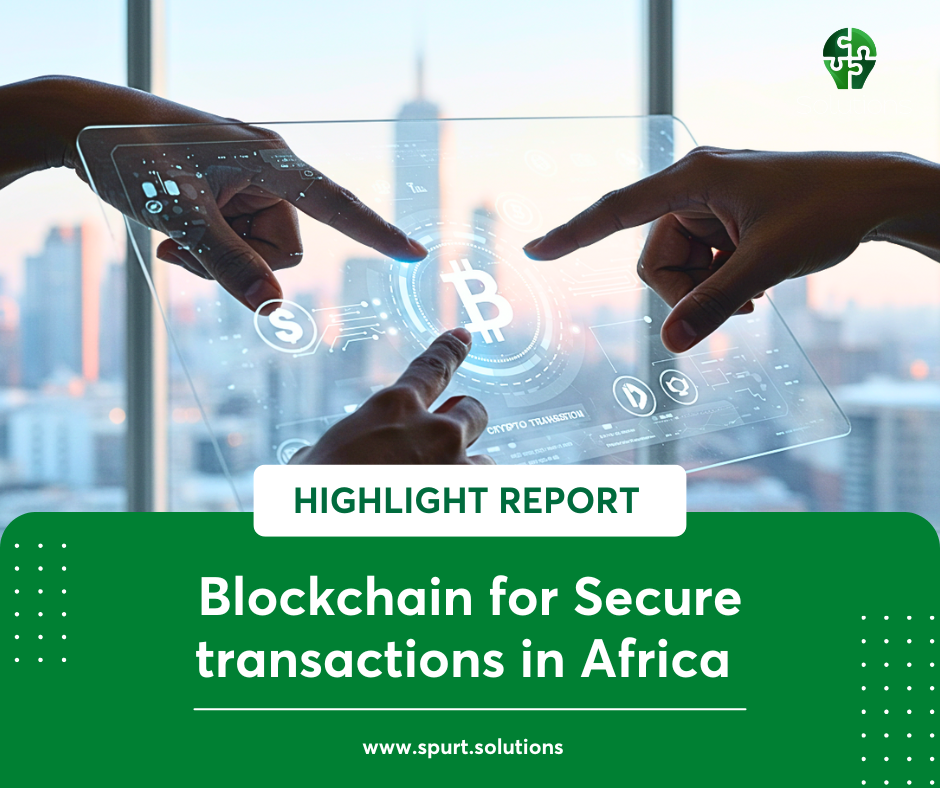 Blockchain for Secure transactions in Africa ​