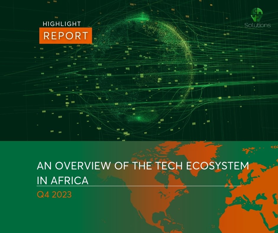 An Overview of the Tech Ecosystem in Africa: Q4 2023  