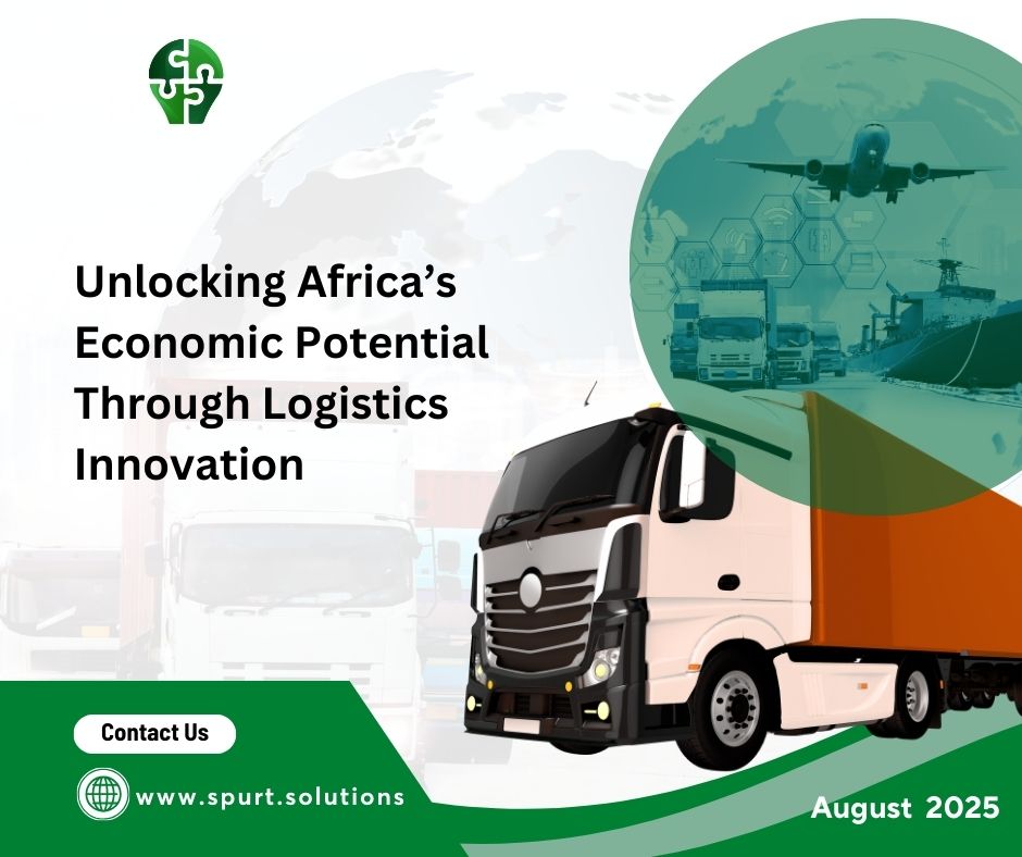 Unlocking Africa’s Economic Potential Through Logistics Innovation